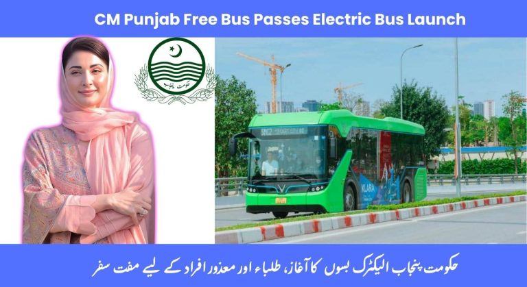 CM Punjab Free Bus Passes for Students & Special Persons with Electric Bus Launch June Updates