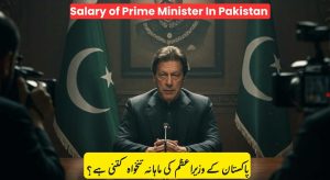 Prime Minister Salary in Pakistan 2025 – After Budget Pay…