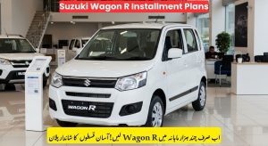 Suzuki Wagon R Installment Plans with 0% Markup in Pakistan