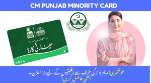 CM Punjab Minority Card Program 2025 – How to Apply,…