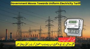 Government Moves Towards Uniform Electricity Tariff Across Pakistan