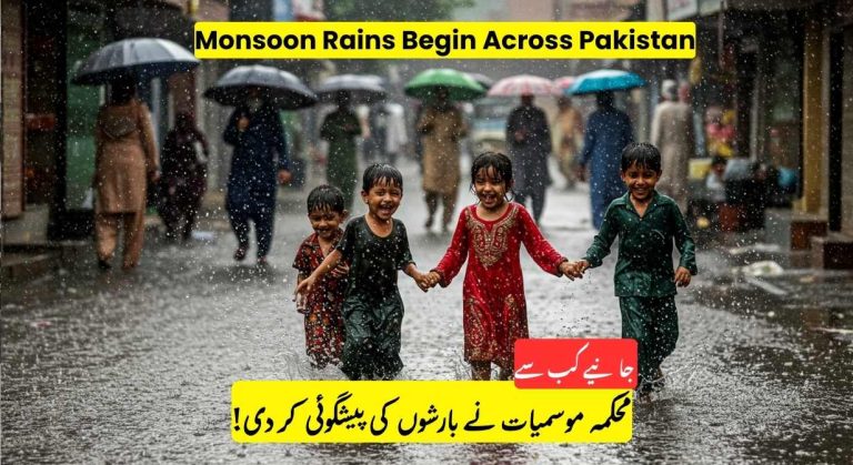 Monsoon Rains Begin Across Pakistan, Wet Weather Expected Nationwide Until Early July
