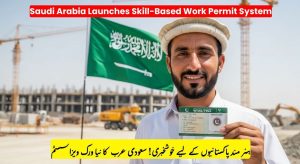 Saudi Arabia Launches Skill-Based Work Permit System for Foreign Workers
